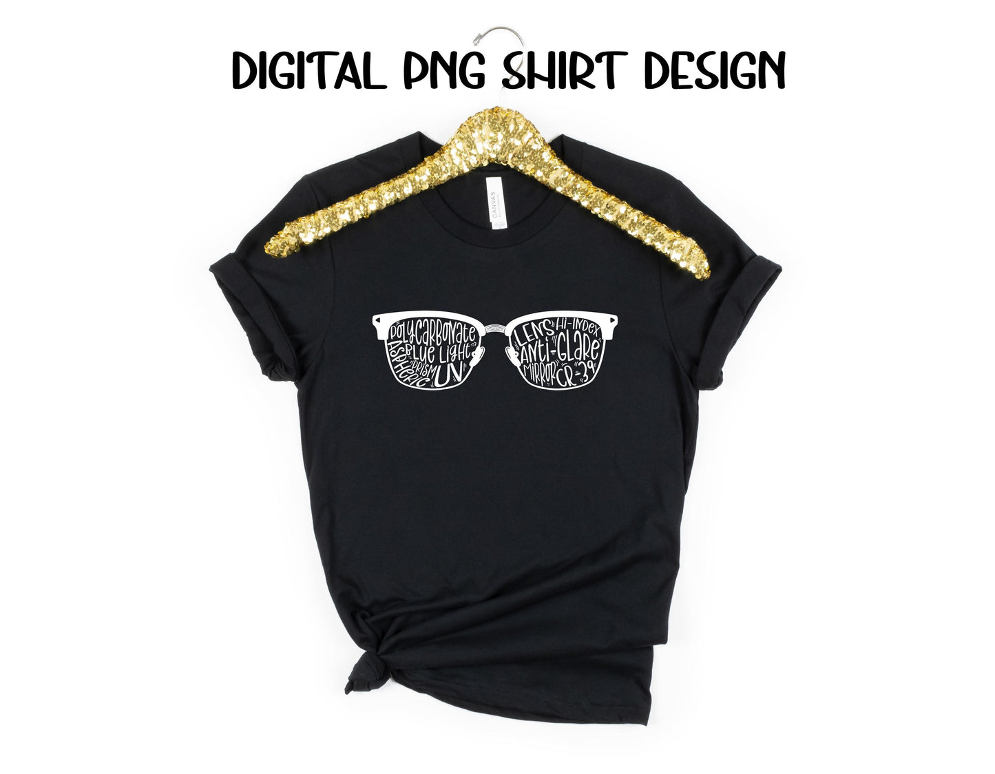 Glasses Shirt Design Digital PNG | Optician, Optometrist, or Optometric Tech shirt design | Optical Lens Appreciation PNG Digital Download