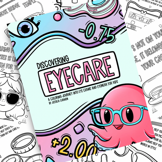 Discovering Eyecare - The Octician: A coloring journey into eye exams and eyewear for kids.