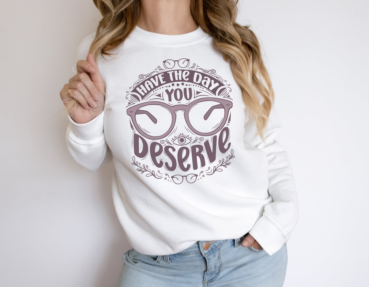 Have The Day You Deserve PNG Designs | Sassy Optometry Inspired Designs for DIY Projects or Small Businesses | 3 Different Colors