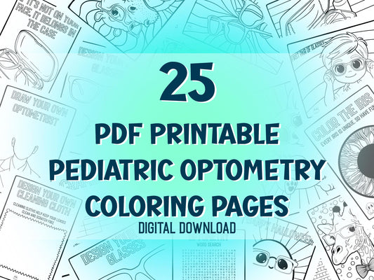 25 Pediatric Optometry Coloring Pages | Perfect for Optometry Waiting Rooms | Great For “Design Your Own” Contests or First Time Patients