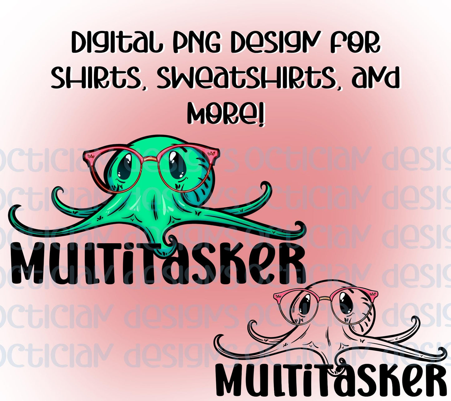 Multitasker Octopus in Glasses Design Digital PNG | Optician, Optometrist, or Optometric Tech shirt design | Octopus PNG Digital Download